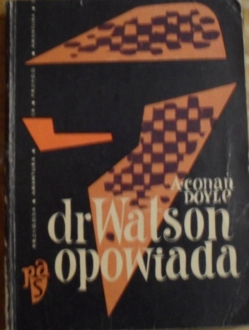 Okładka: Arthur Conan Doyle - Dr Watson opowiada