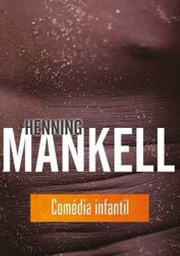 Okładka: Henning Mankell - Comédia infantil