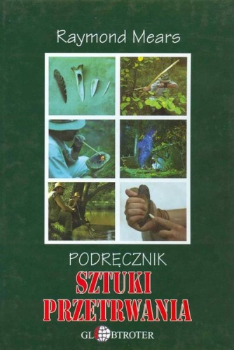 Okładka: Raymond Mears - Podręcznik sztuki przetrwania
