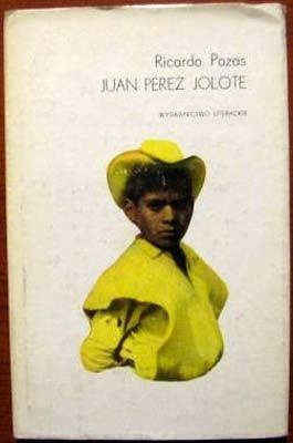 Okładka: Ricardo Pozas - Juan Perez Jolote