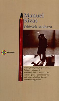 Okładka:  Manuel Rivas - Ołówek stolarza
