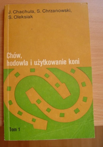 Okładka: J. Chachuła - Chów, hodowla i użytkowanie koni