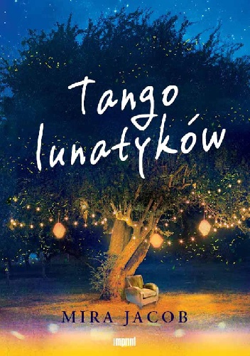 Okładka: Mira Jacob - Tango lunatyków