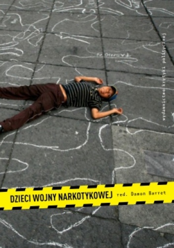 Okładka:  praca zbiorowa - Dzieci wojny narkotykowej