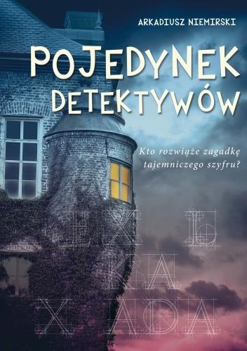 Okładka: Arkadiusz Niemirski - Pojedynek detektywów