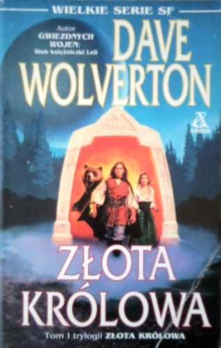 Okładka: Dave John Wolverton - Złota królowa