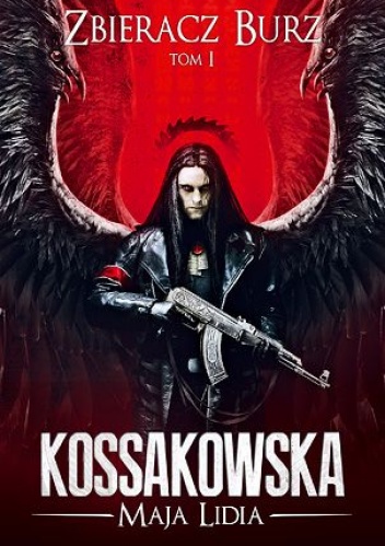 Okładka: Maja Lidia Kossakowska - Zbieracz Burz, Tom 1