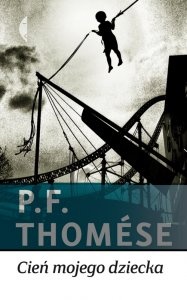 Okładka: Pieter Frans Thomése - Cień mojego dziecka