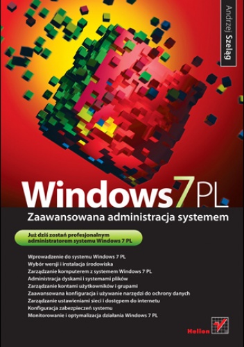 Okładka: Andrzej Szeląg - Windows 7 PL. Zaawansowana administracja systemem