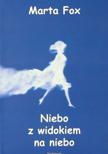 Okładka: Marta Fox - Niebo z widokiem na niebo