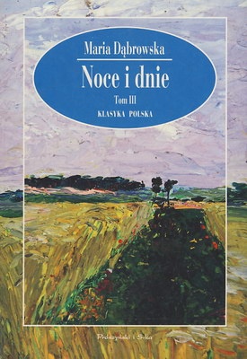 Okładka: Maria Dąbrowska - Noce i dnie. Tom III