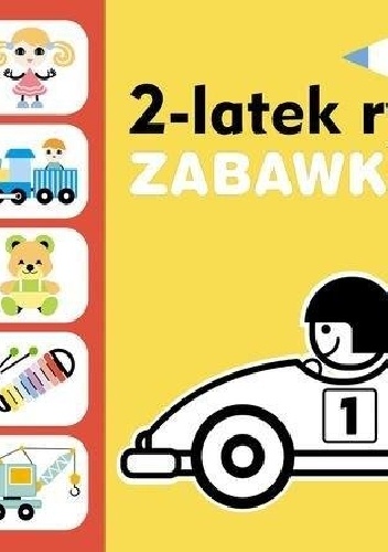 Okładka: Anita Głowińska - 2-latek rysuje. Zabawki
