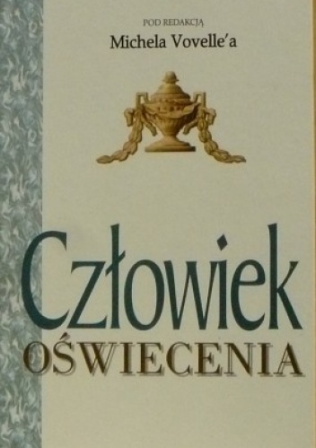 Okładka: Michel Vovelle - Człowiek oświecenia