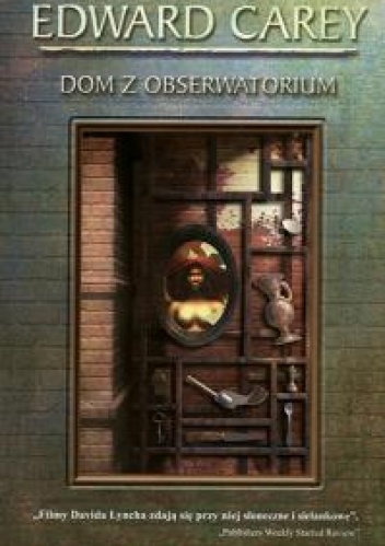 Okładka: Edward Carey - Dom z obserwatorium