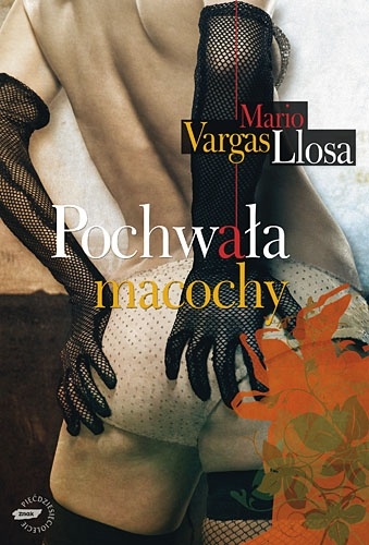 Okładka: Mario Vargas Llosa - Pochwała macochy