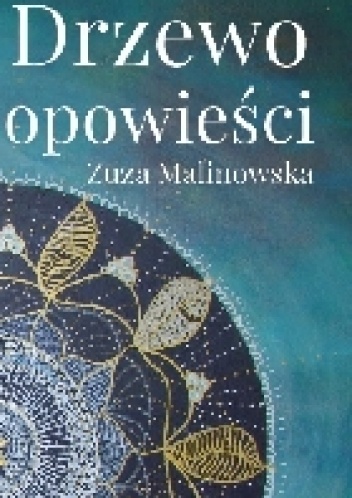 Okładka: Zuza Malinowska - Drzewo opowieści