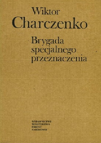 Okładka: Wiktor Charczenko - Brygada specjalnego przeznaczenia