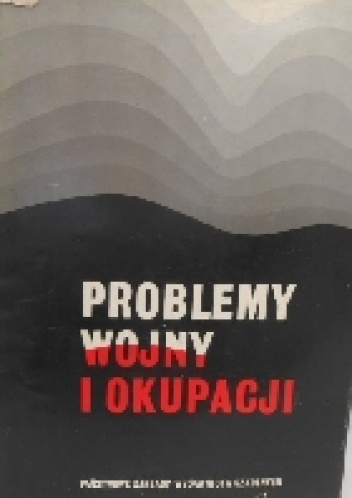 Okładka:  - Problemy wojny i okupacji, 1939-1944