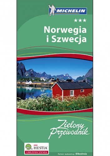Okładka: praca zbiorowa - Norwegia i Szwecja. Zielony Przewodnik Michelin