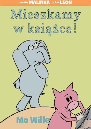 Okładka: Mo Willems - Mieszkamy w książce!