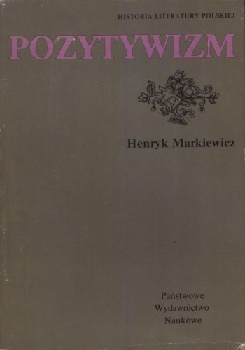 Okładka: Henryk Markiewicz - Pozytywizm