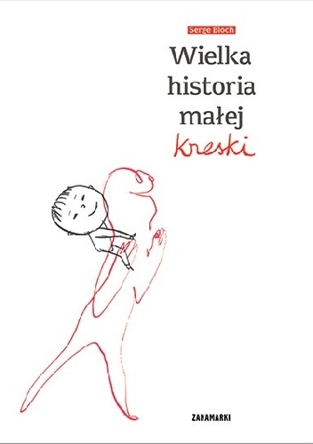 Okładka: Serge Bloch - Wielka historia małej kreski