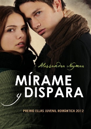 Okładka: Alessandra Neymar - Mírame y dispara