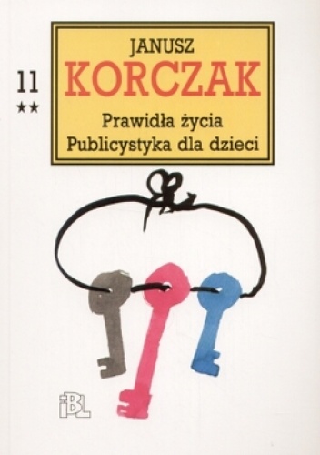 Okładka: Janusz Korczak - Prawidła życia. Publicystyka dla dzieci, cz. 2