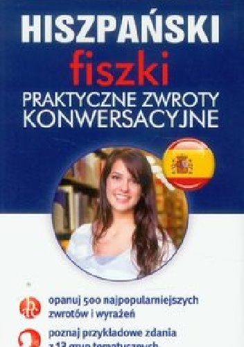 Okładka:  praca zbiorowa - Hiszpański Fiszki Praktyczne zwroty konwersacyjne
