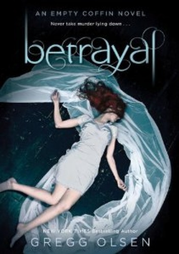 Okładka: Gregg Olsen - Betrayal