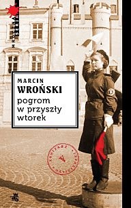Okładka: Marcin Wroński - Pogrom w przyszły wtorek