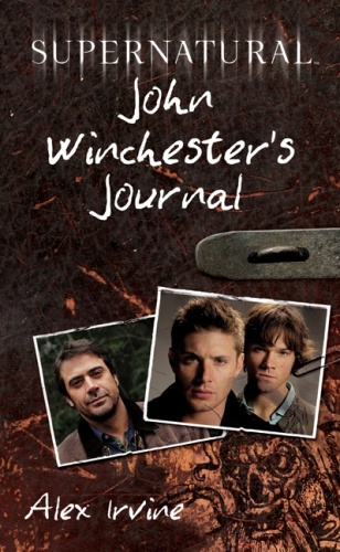 Okładka: Alex Irvine - Supernatural: John Winchester's Journal