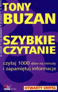 Okładka: Tony Buzan - Szybkie czytanie czytaj 1000 słów na minutę