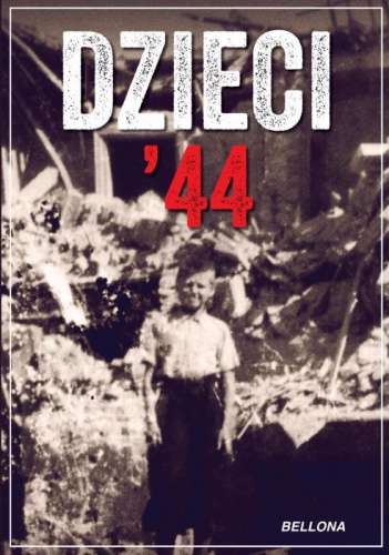 Okładka: Jerzy Mirecki - Dzieci 44. Wspomnienia dzieci powstańczej Warszawy