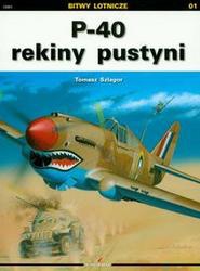 Okładka: Tomasz Szlagor - P 40 rekiny pustyni /Bitwy lotnicze