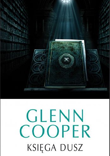 Okładka: Glenn Cooper - Księga dusz