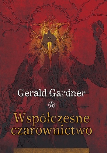 Okładka: Gerald Brosseau Gardner - Współczesne czarownictwo