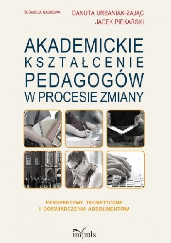 Okładka: Danuta Urbaniak-Zając - Akademickie kształcenie pedagogów