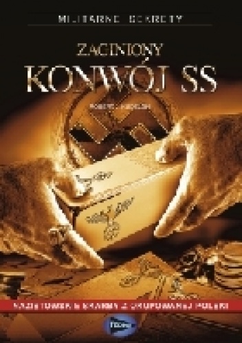 Okładka: Robert J. Kudelski - Zaginiony konwój SS