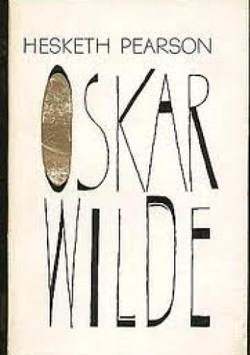 Okładka: Hesketh Pearson - Oskar Wilde