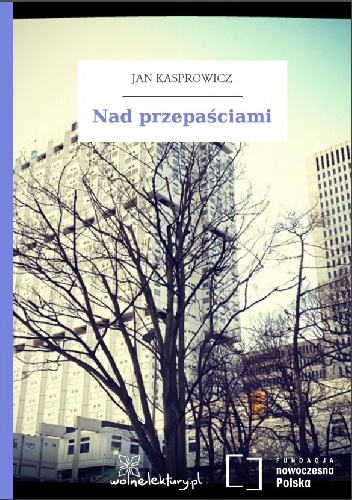 Okładka: Jan Kasprowicz - Nad przepaściami