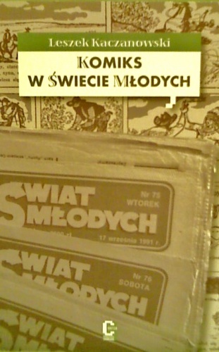 Okładka: Leszek Kaczanowski - Komiks w "Świecie Młodych"