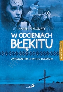 Okładka: Karen Kingsbury - W odcieniach błękitu