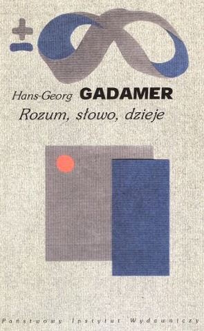 Okładka: Hans-Georg Gadamer - Rozum, słowo, dzieje