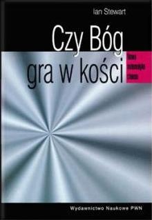 Okładka: Ian Stewart - Czy Bóg gra w kości? Nowa matematyka chaosu