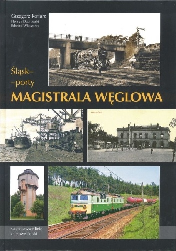 Okładka: Edward Wieczorek - Śląsk-Porty. Magistrala Węglowa