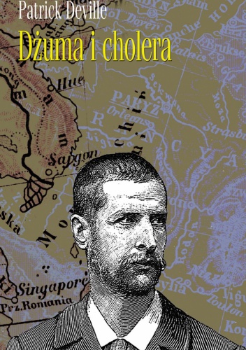 Okładka: Patrick Deville - Dżuma i cholera