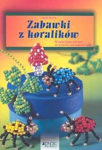 Okładka: Ingrid Moras - Zabawki z koralików