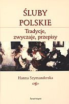 Okładka: Hanna Szymanderska - Śluby polskie