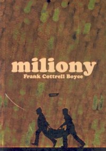 Okładka: Frank Cottrell Boyce - Miliony